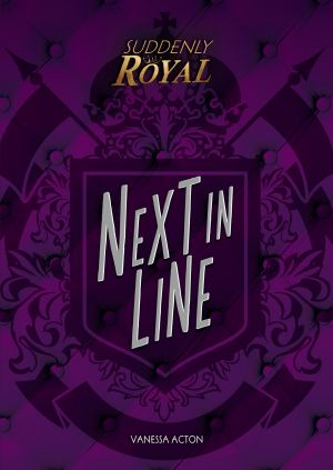 [Suddenly Royal 01] • Next in Line